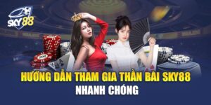 Thần Bài Sky88 - Hành Trình Chinh Phục Đỉnh Cao Cá Cược